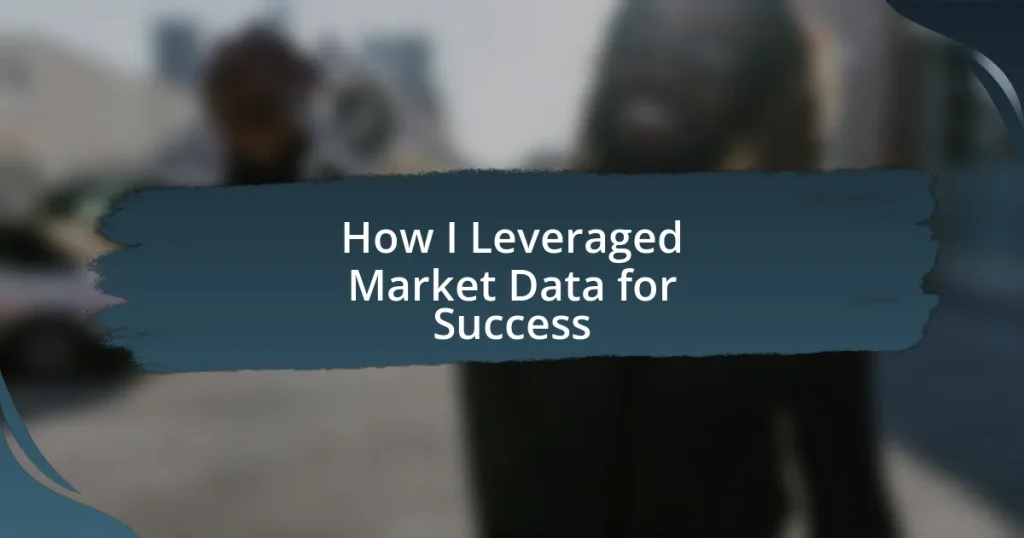 How I Leveraged Market Data for Success