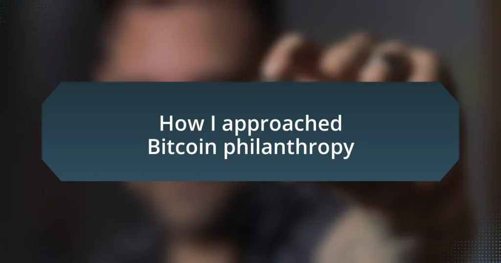 How I approached Bitcoin philanthropy