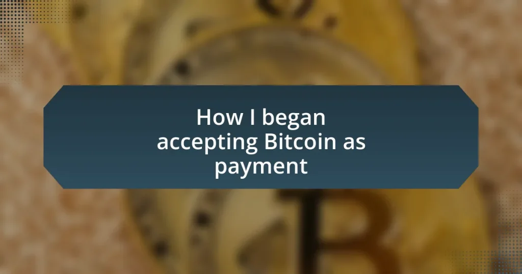 How I began accepting Bitcoin as payment