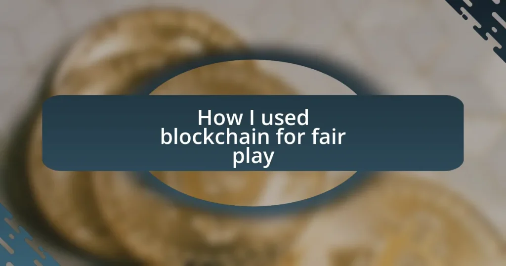 How I used blockchain for fair play