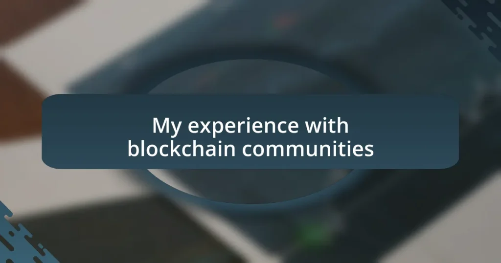 My experience with blockchain communities