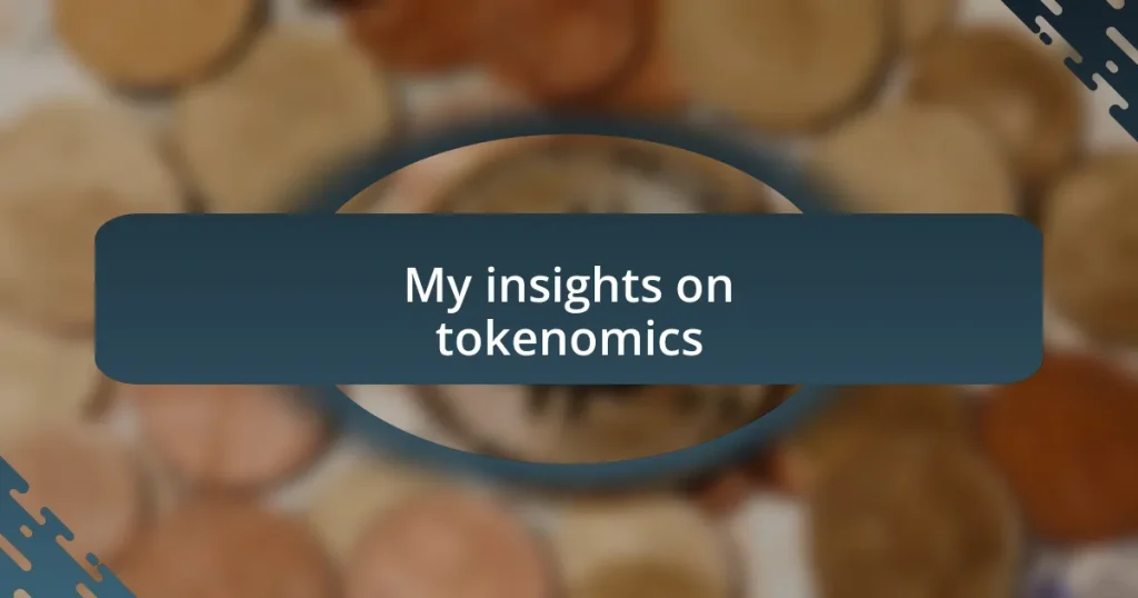 My insights on tokenomics