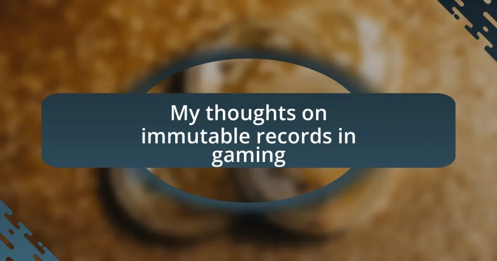 My thoughts on immutable records in gaming