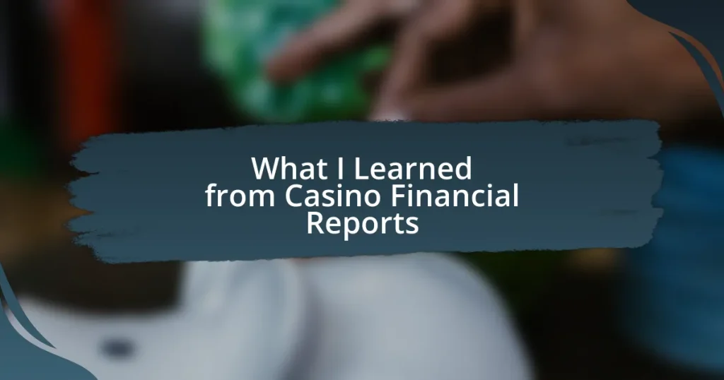 What I Learned from Casino Financial Reports