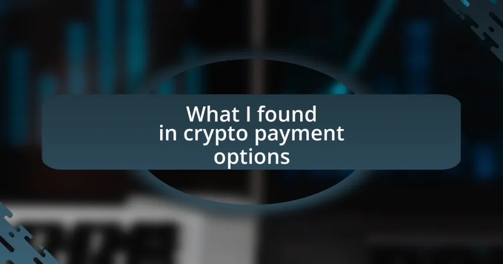 What I found in crypto payment options