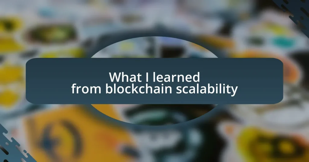 What I learned from blockchain scalability