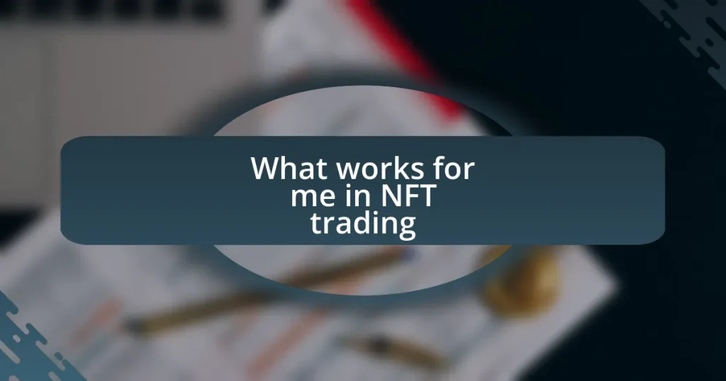 What works for me in NFT trading