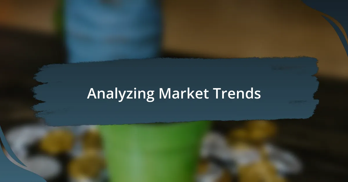 Analyzing Market Trends