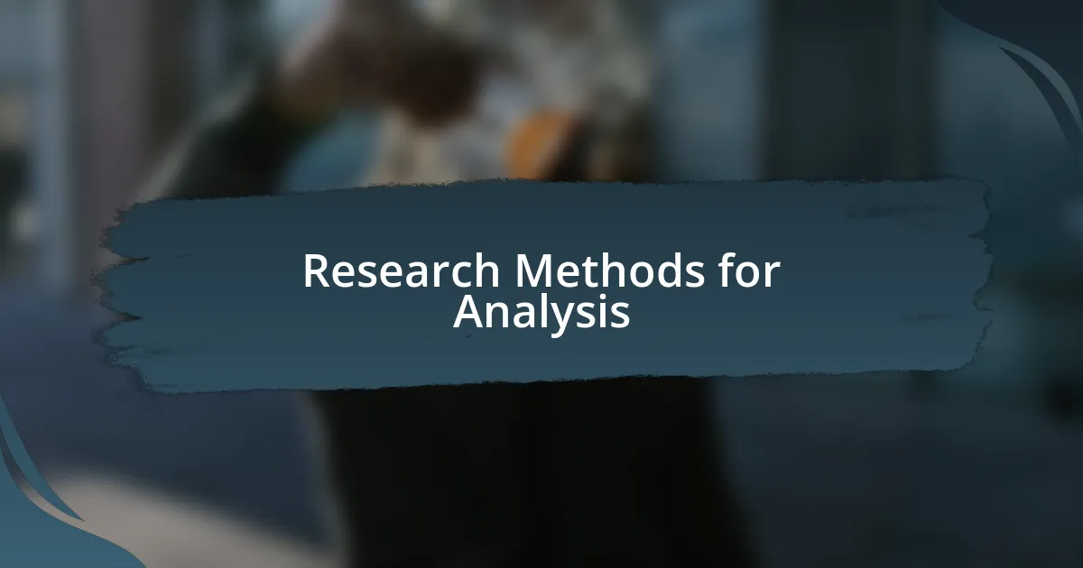 Research Methods for Analysis