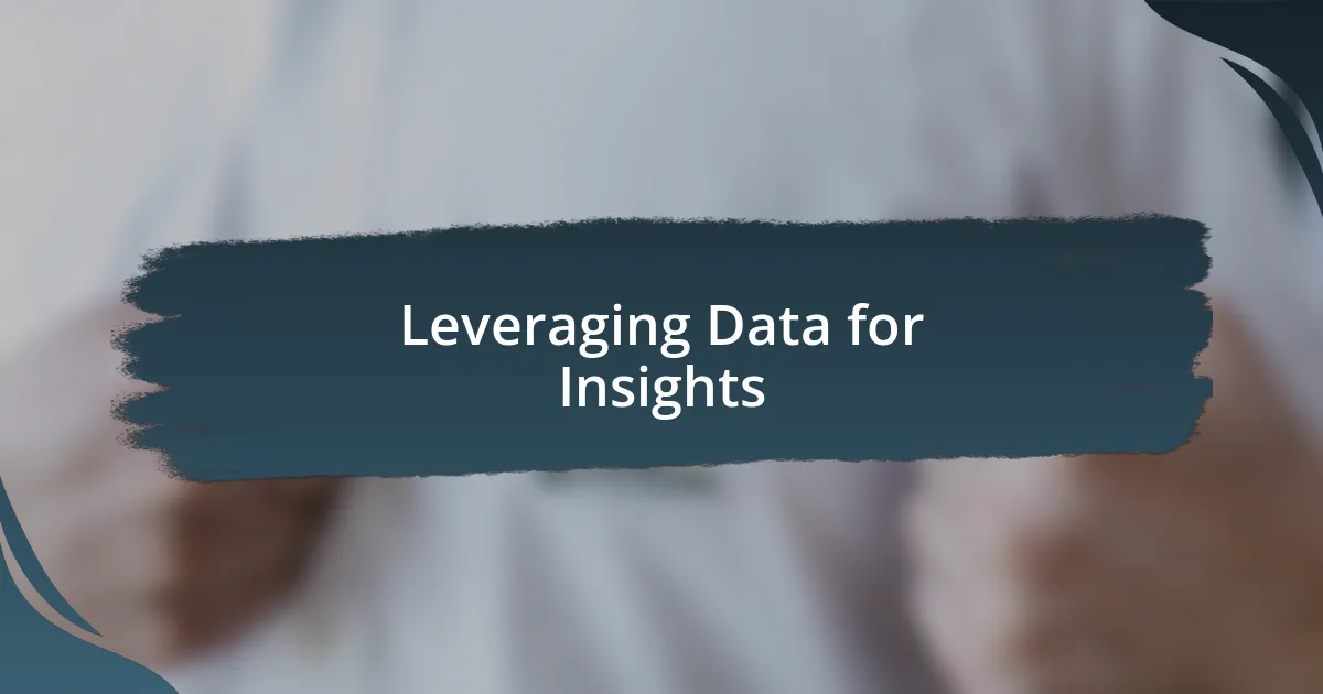 Leveraging Data for Insights