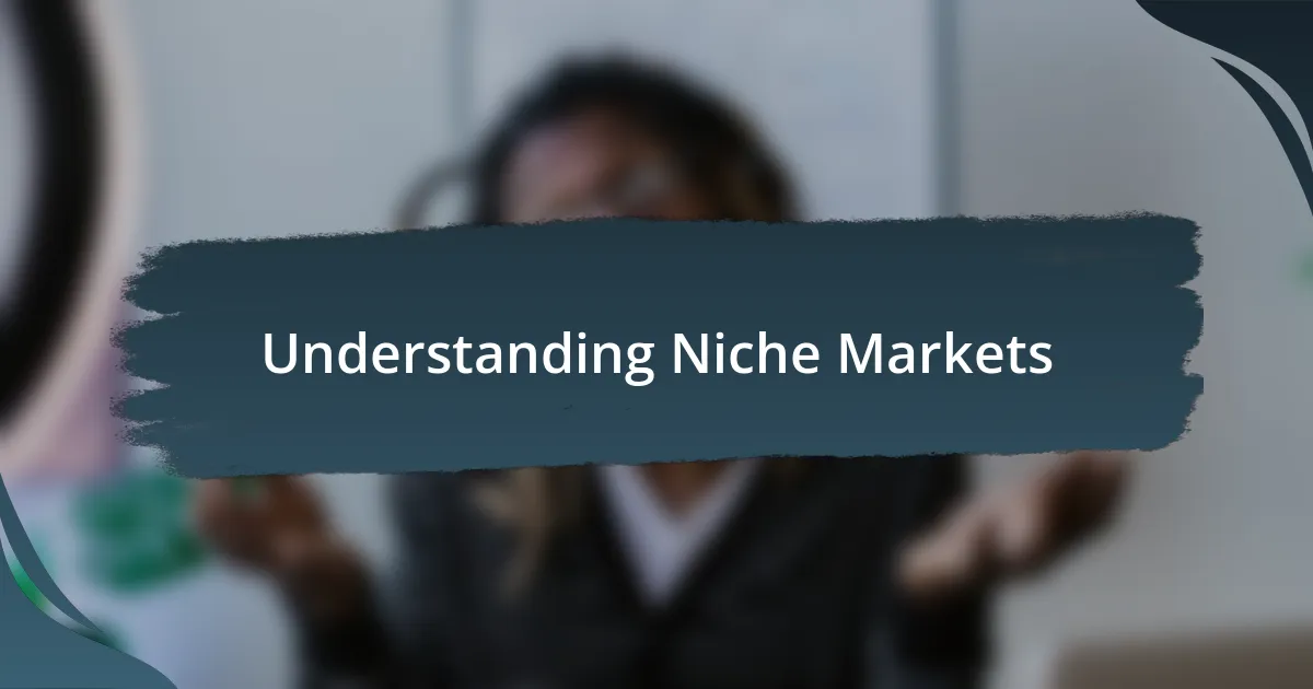 Understanding Niche Markets