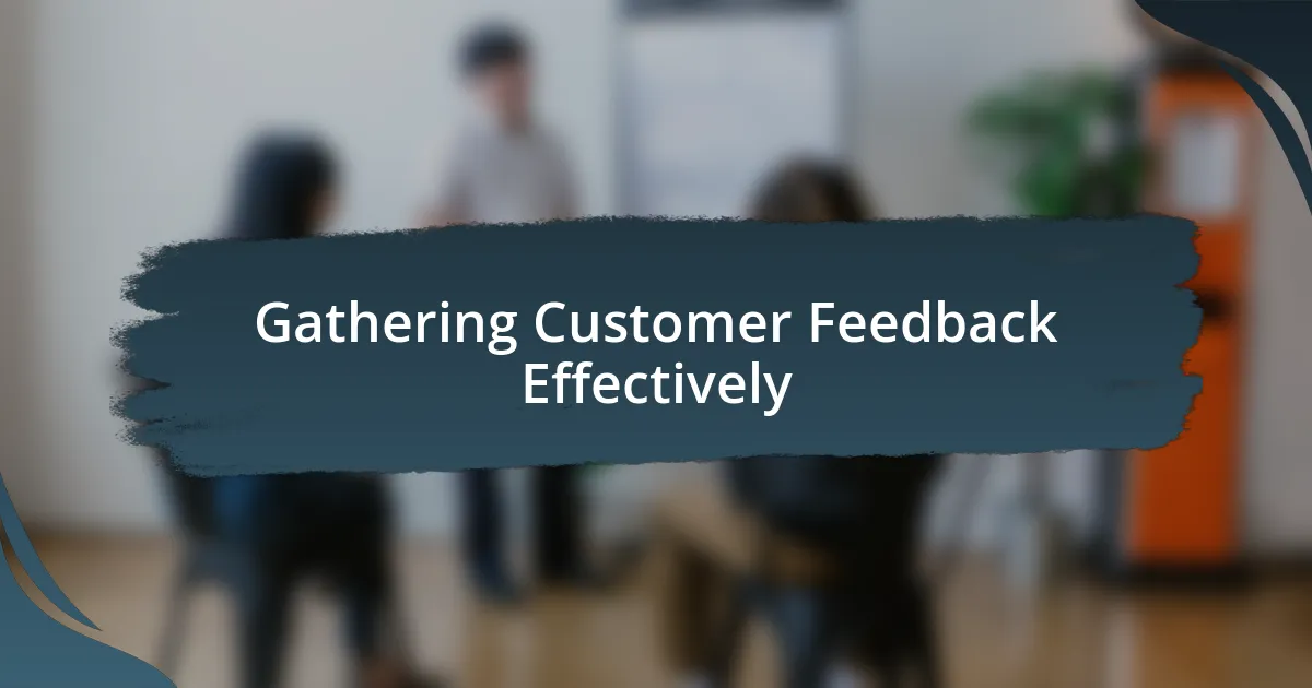 Gathering Customer Feedback Effectively