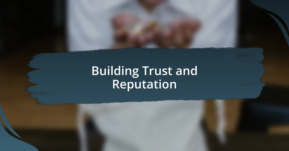 Building Trust and Reputation