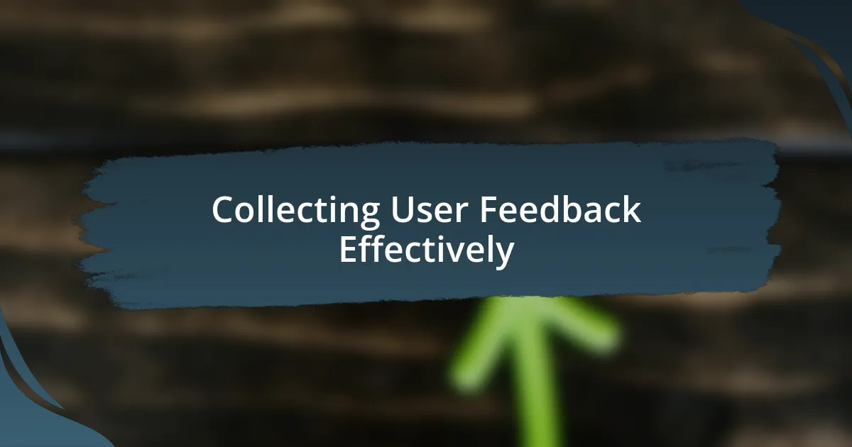 Collecting User Feedback Effectively