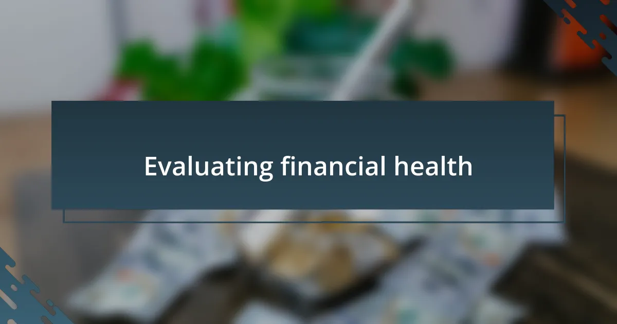 Evaluating financial health