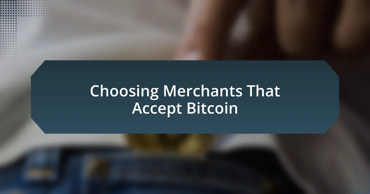 Choosing Merchants That Accept Bitcoin