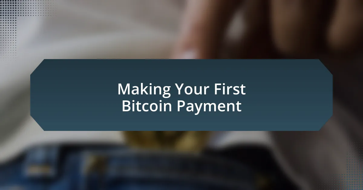 Making Your First Bitcoin Payment