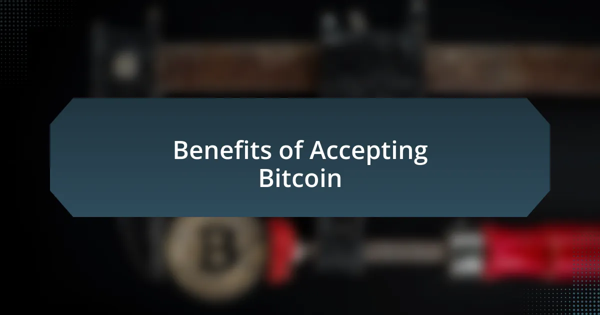 Benefits of Accepting Bitcoin