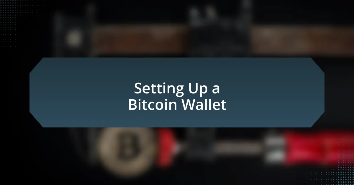 Setting Up a Bitcoin Wallet