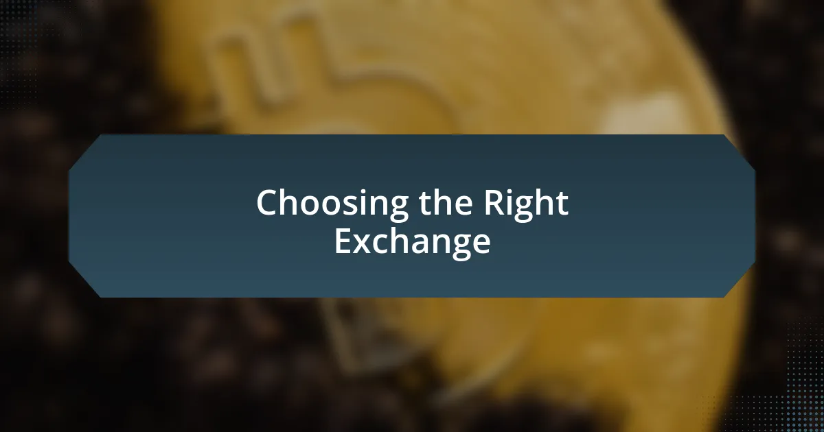 Choosing the Right Exchange