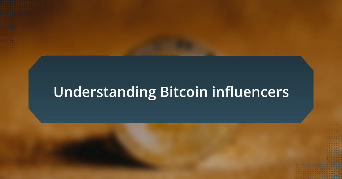 Understanding Bitcoin influencers