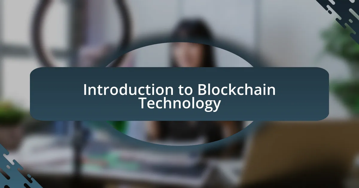 Introduction to Blockchain Technology