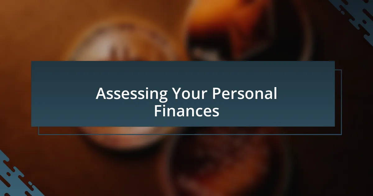 Assessing Your Personal Finances