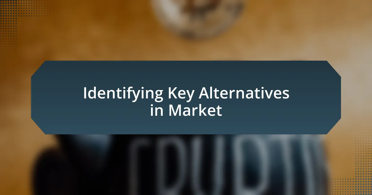 Identifying Key Alternatives in Market