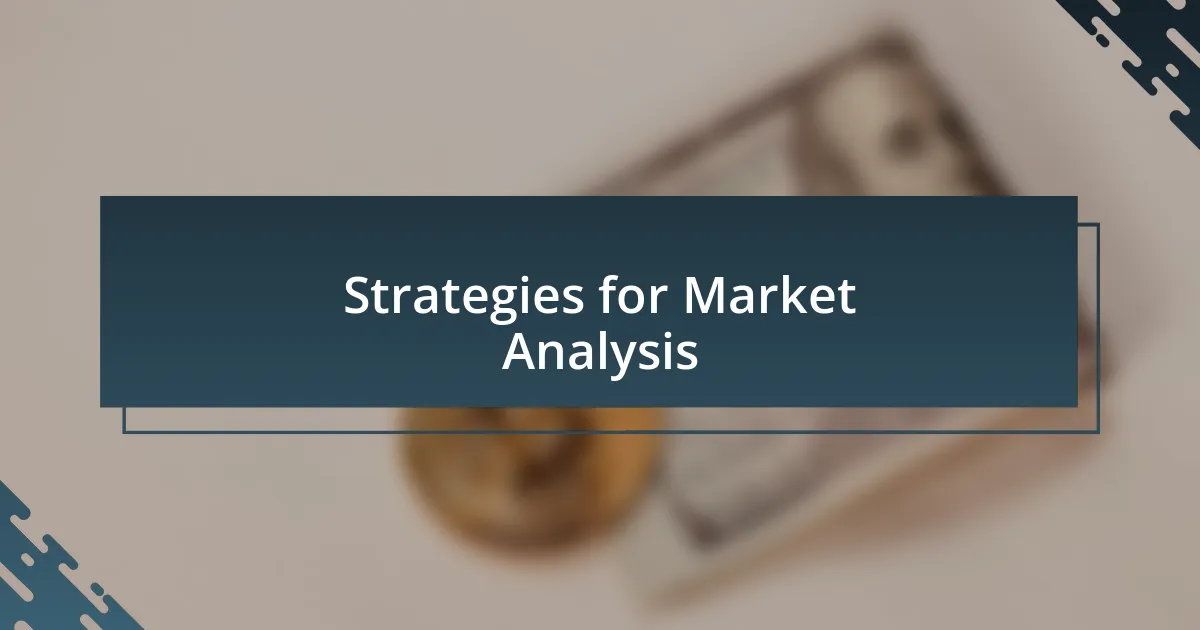 Strategies for Market Analysis