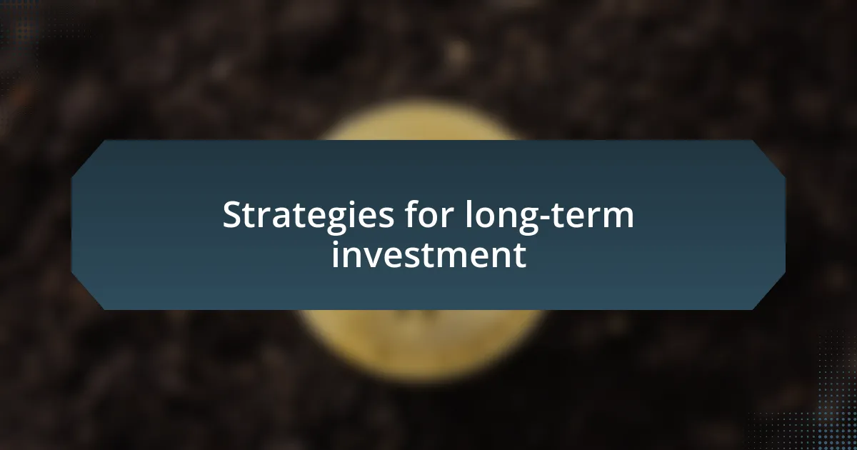 Strategies for long-term investment