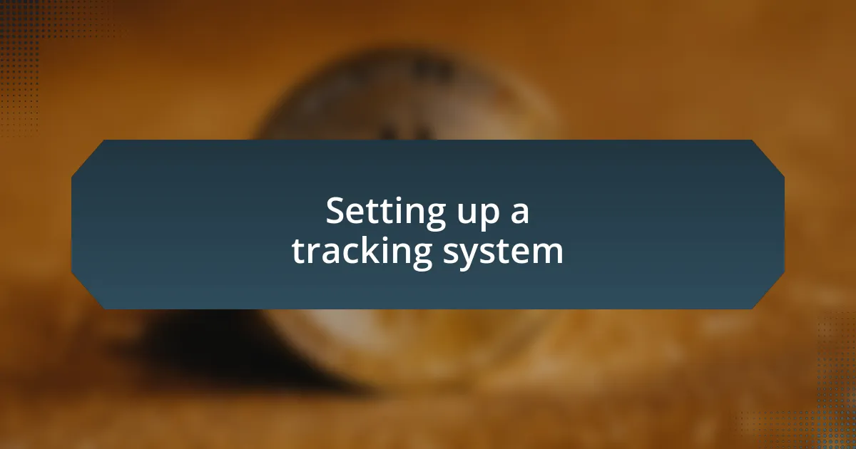 Setting up a tracking system