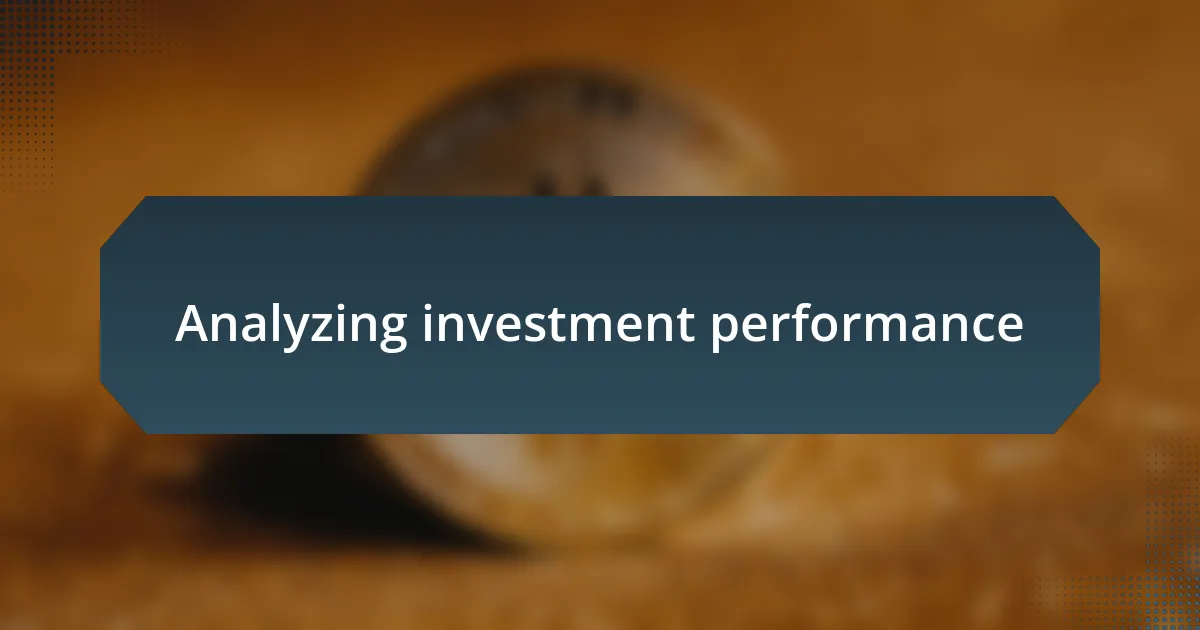 Analyzing investment performance