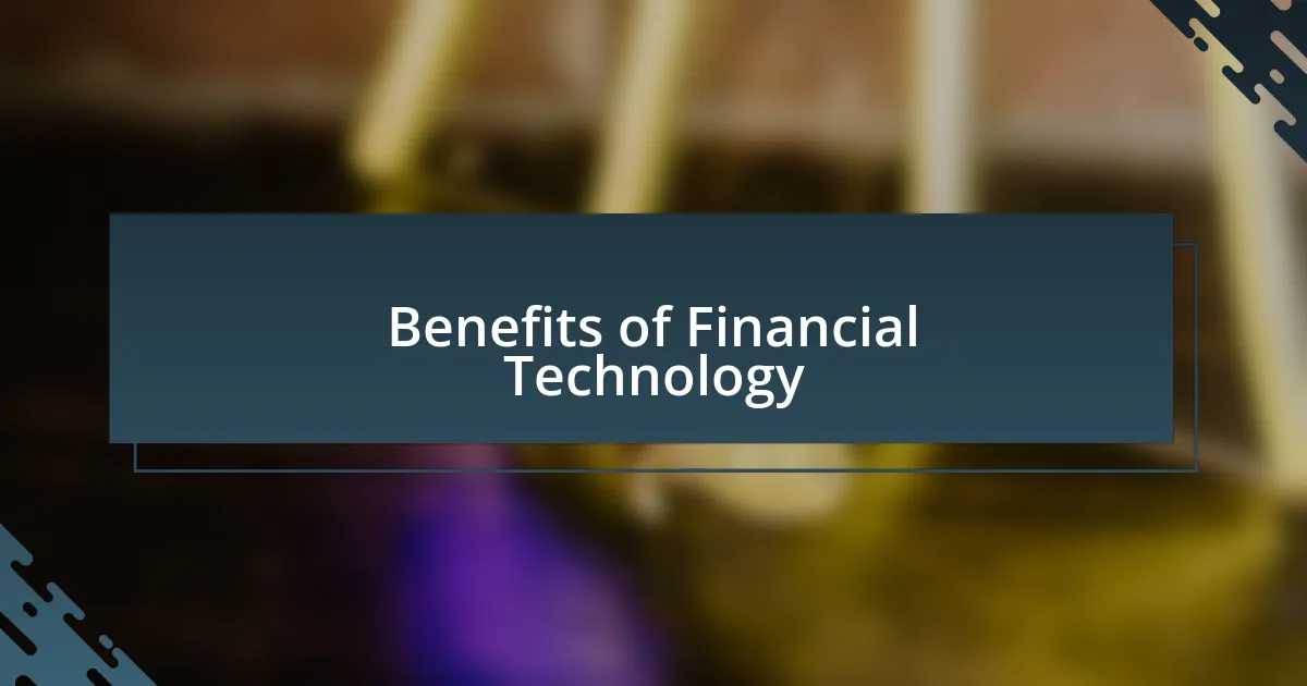 Benefits of Financial Technology