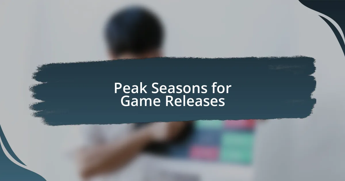 Peak Seasons for Game Releases