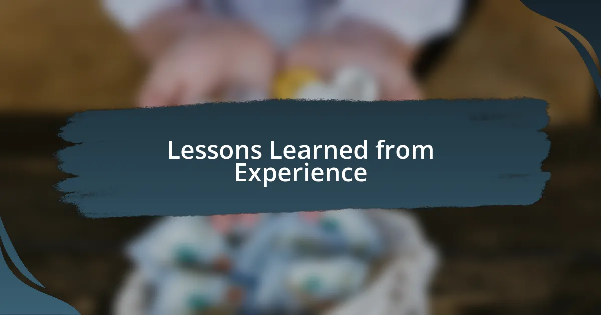 Lessons Learned from Experience