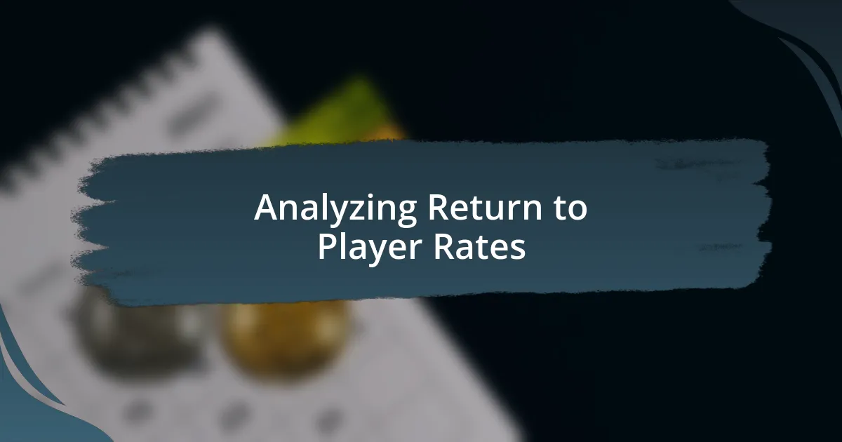 Analyzing Return to Player Rates