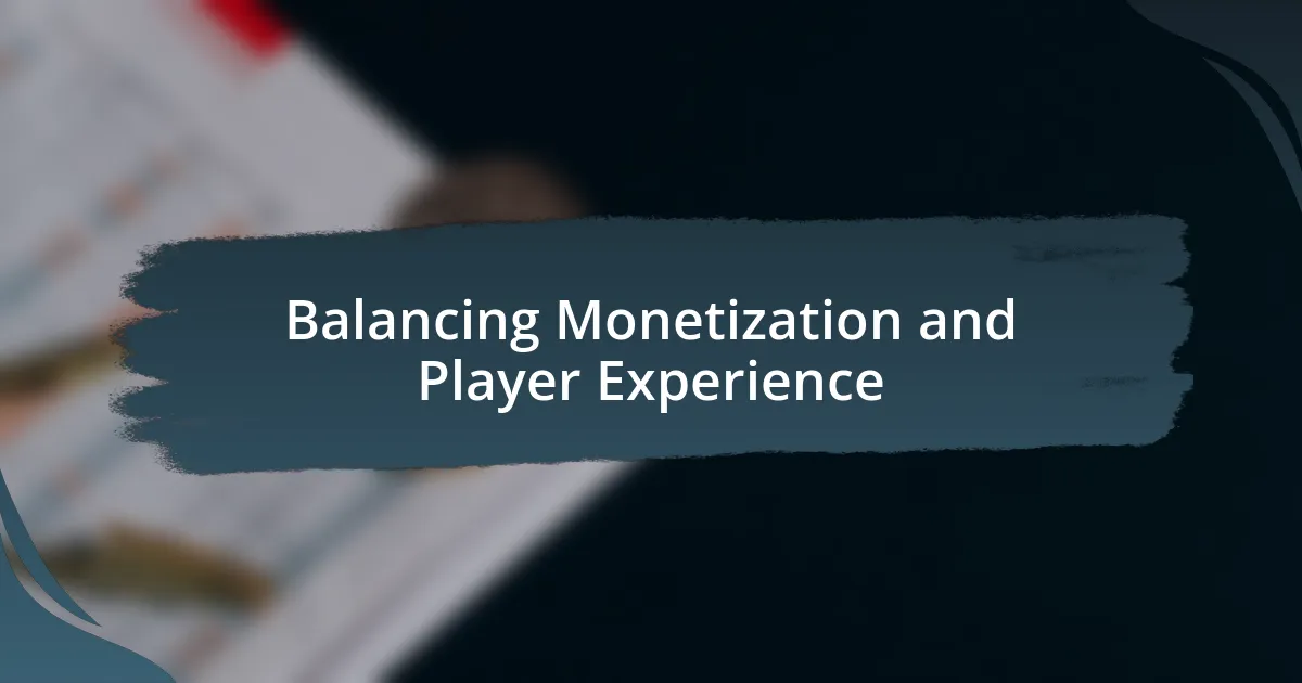 Balancing Monetization and Player Experience