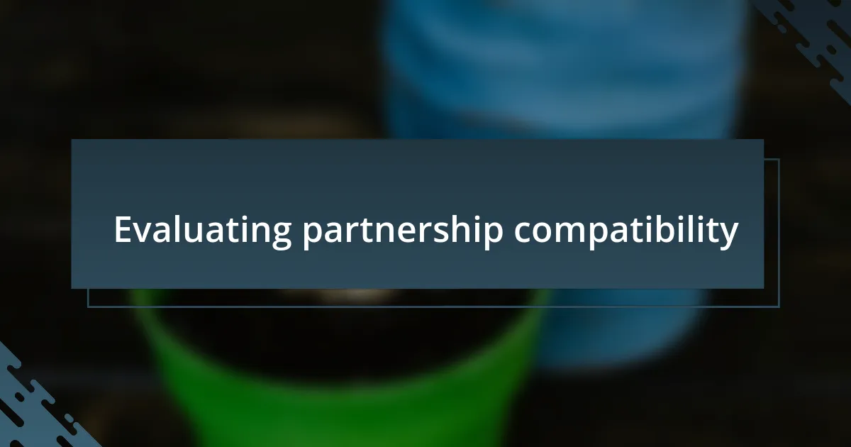 Evaluating partnership compatibility