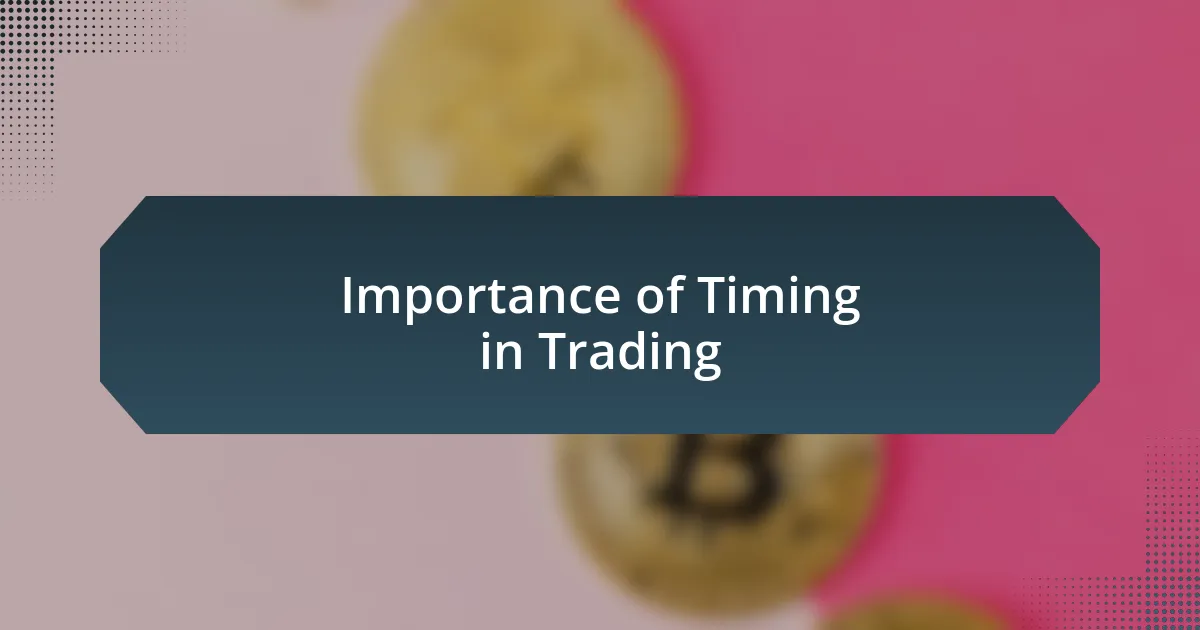 Importance of Timing in Trading