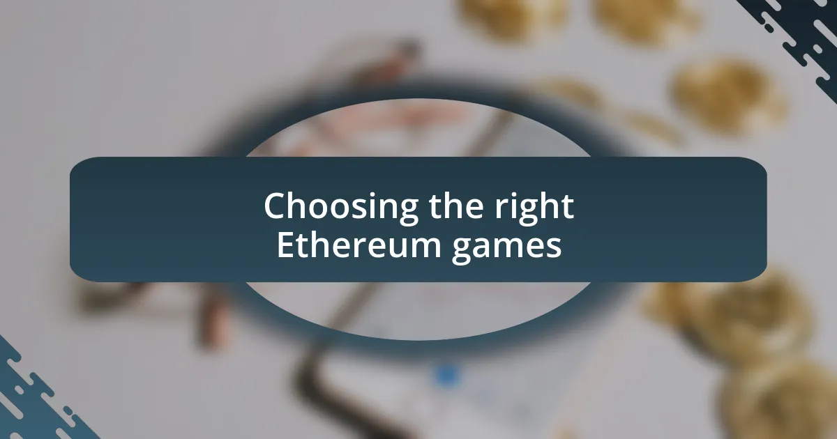 Choosing the right Ethereum games