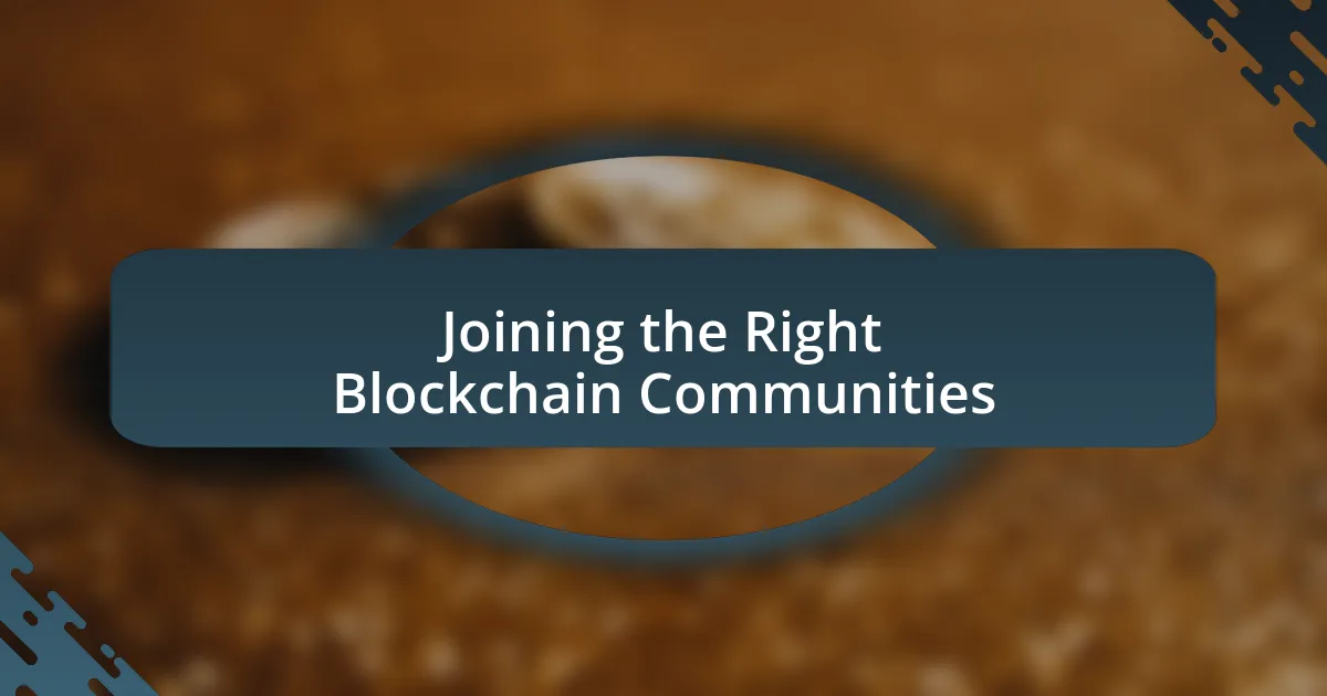 Joining the Right Blockchain Communities