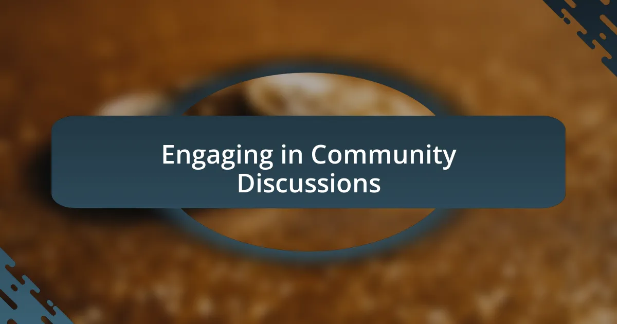 Engaging in Community Discussions