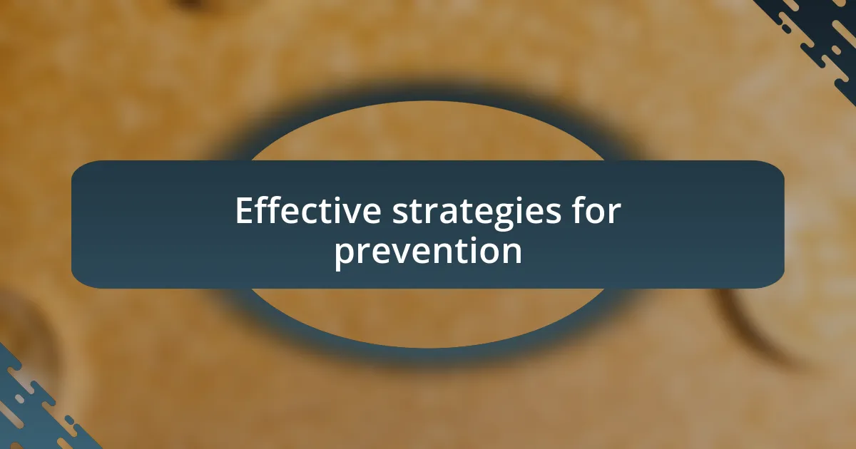 Effective strategies for prevention