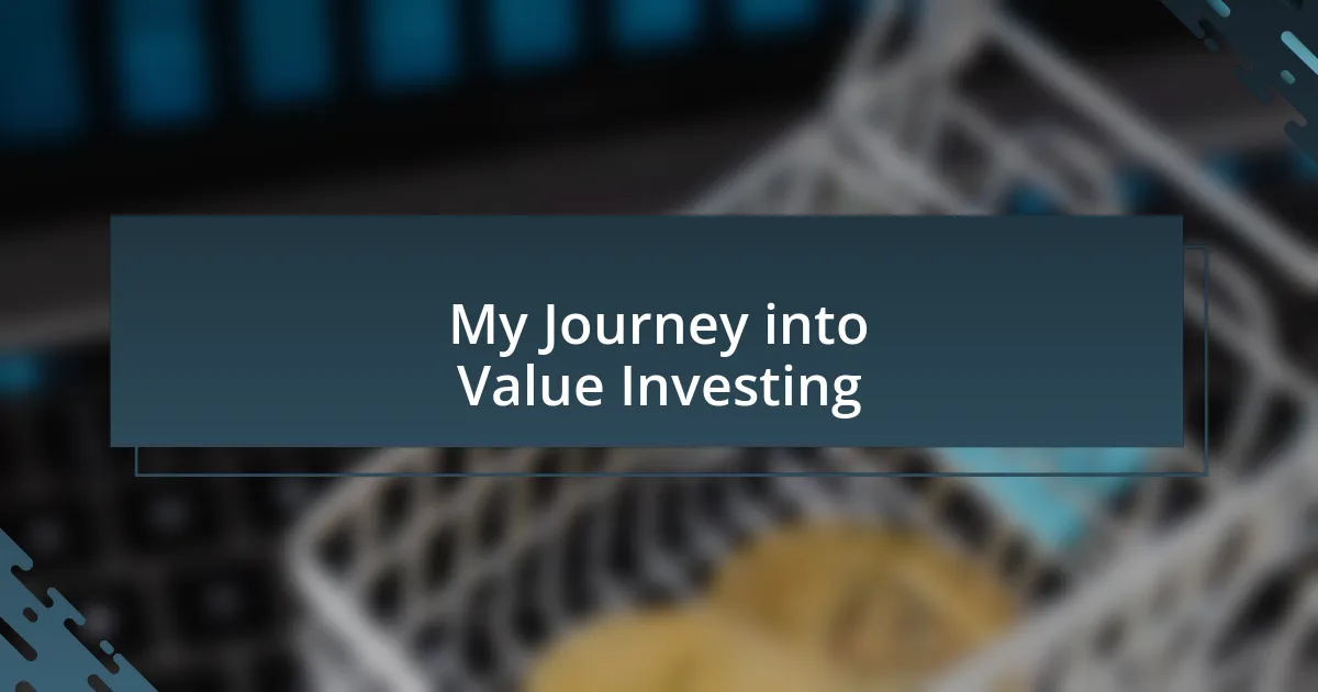 My Journey into Value Investing