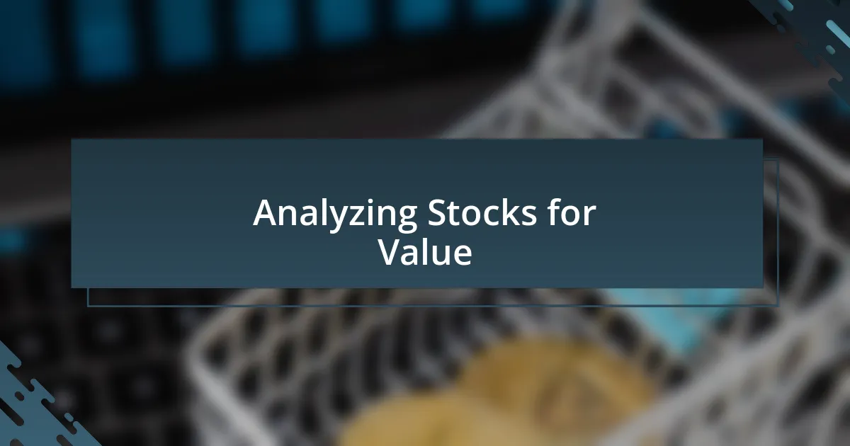 Analyzing Stocks for Value