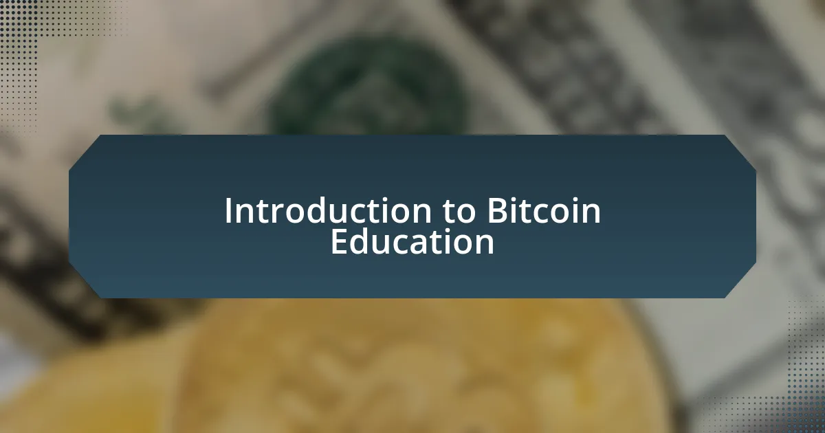 Introduction to Bitcoin Education