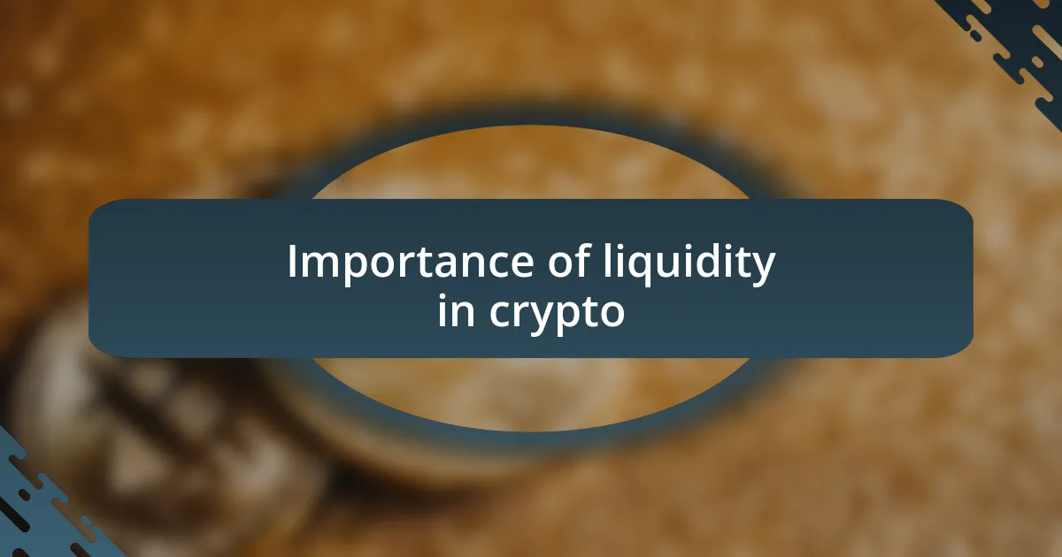 Importance of liquidity in crypto