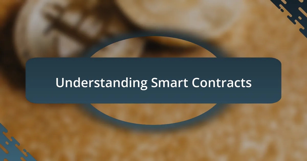 Understanding Smart Contracts