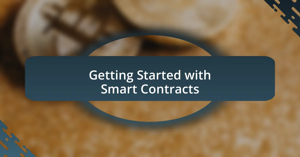 Getting Started with Smart Contracts