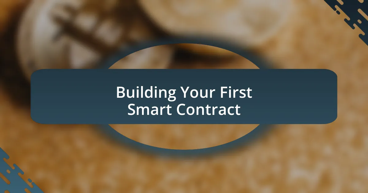 Building Your First Smart Contract